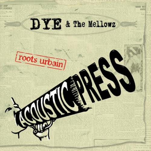 DyéandtheMellowz-AcousticPress