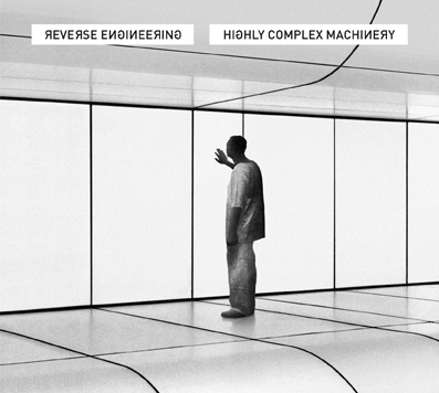 Cover REVERSE ENGINEERING -  highlycomplex machinery