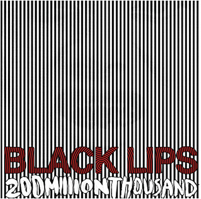 black-lips-200-million-thousand