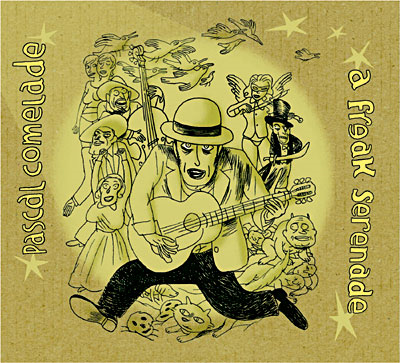 pascal comelade+a freak serenade pascal comelade+a freak serenade