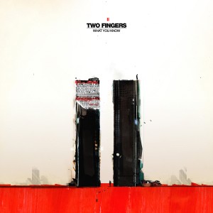 twofingers whatyouknow 300x300 twofingers whatyouknow