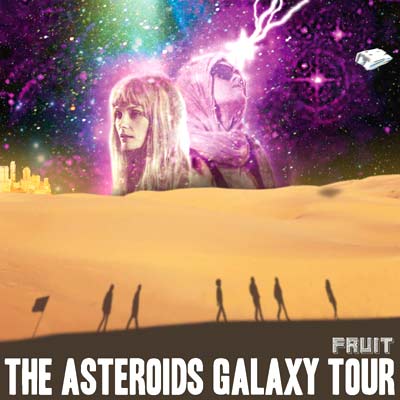 http://www.adnsound.com/wp-content/uploads/theasteroidsgalaxytourfruit.jpg